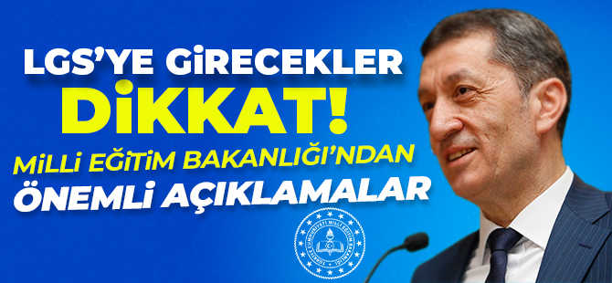 LGS'YE GİRECEKLER DİKKAT!