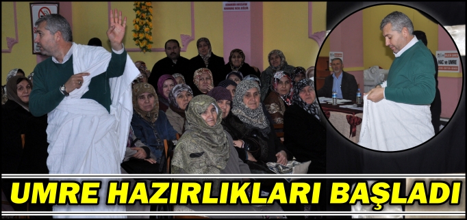 UMRE HAZIRLIKLARI BAŞLADI