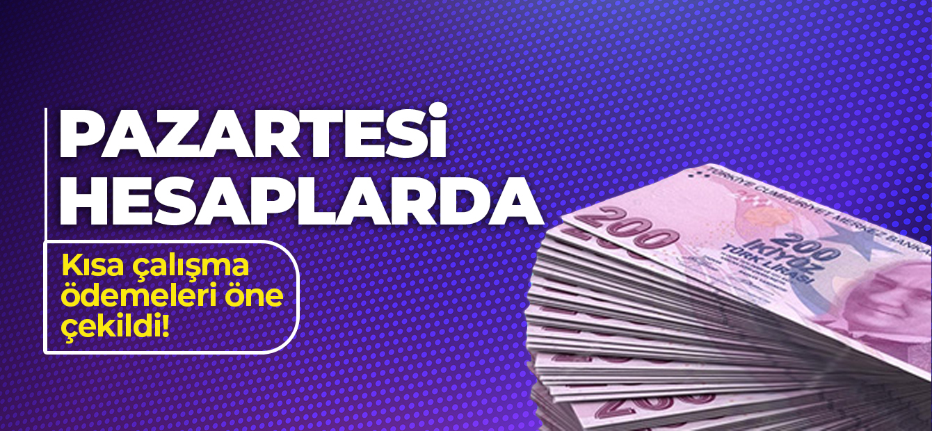 PAZARTESİ HESAPLARDA!