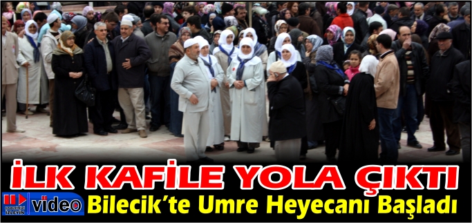 İLK KAFİLE YOLA ÇIKTI