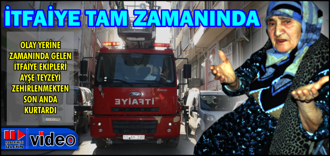 İTFAİYE TAM ZAMANINDA
