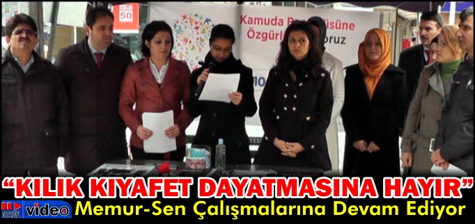 "KILIK KIYAFET DAYATMASINA HAYIR"