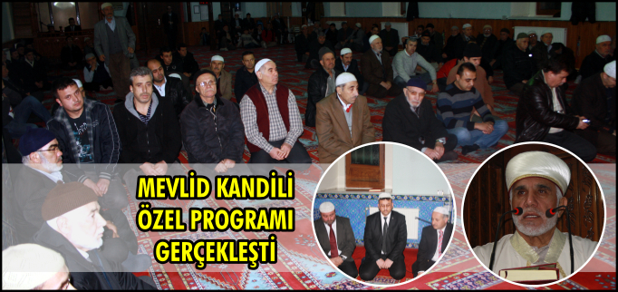 MEVLİD KANDİLİ ÖZEL PROGRAMI GERÇEKLEŞTİ