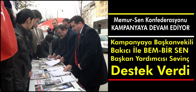 MEMUR-SEN KAMPANYAYA DEVAM EDİYOR
