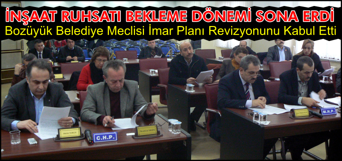 BOZÜYÜK’TE İNŞAAT RUHSATI İÇİN BEKLEME DÖNEMİ SONA ERDİ