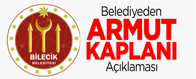 Belediyeden 'Armut Kaplanı' açıklaması