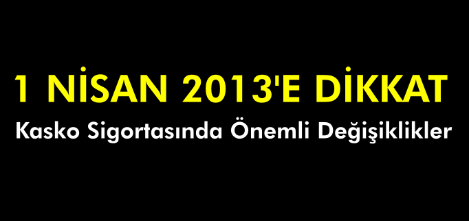 1 NİSAN 2013’E DİKKAT