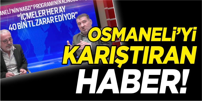 Osmaneli'yi karıştıran haber!