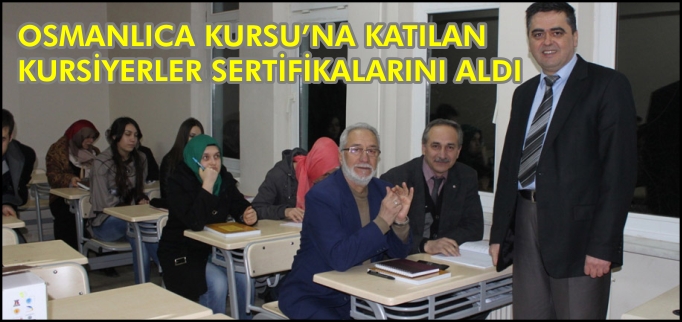 Osmanlıca Kursu’na Katılan Kursiyerler Sertifikalarını Aldı