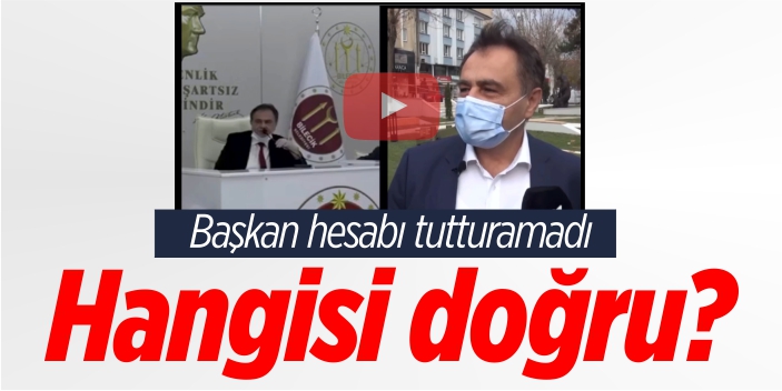 Başkan hesabı tutturamadı, hangisi doğru?