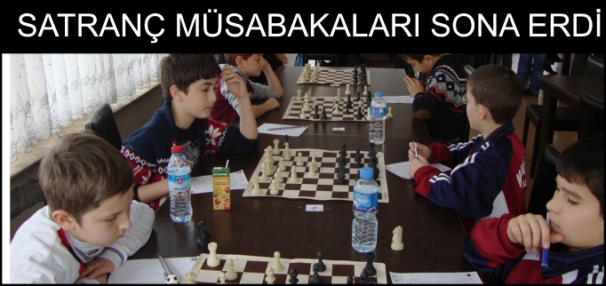 SATRANÇ MÜSABAKALARI SONA ERDİ