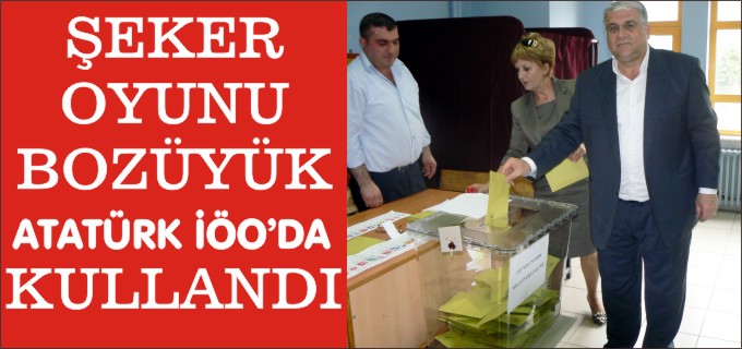 ŞEKER OYUNU BOZÜYÜK ATATÜRK İÖO’DA KULLANDI