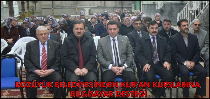 BOZÜYÜK BELEDİYESİNDEN KUR’AN KURSLARINA BİLGİSAYAR DESTEĞİ