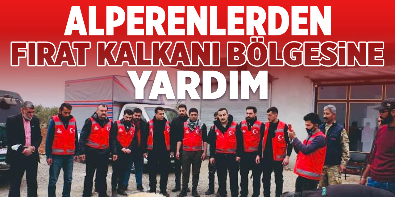 Alperenlerden Fırat Kalkanı bölgesine yardım