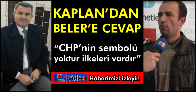 KAPLAN’DAN BELER’E CEVAP