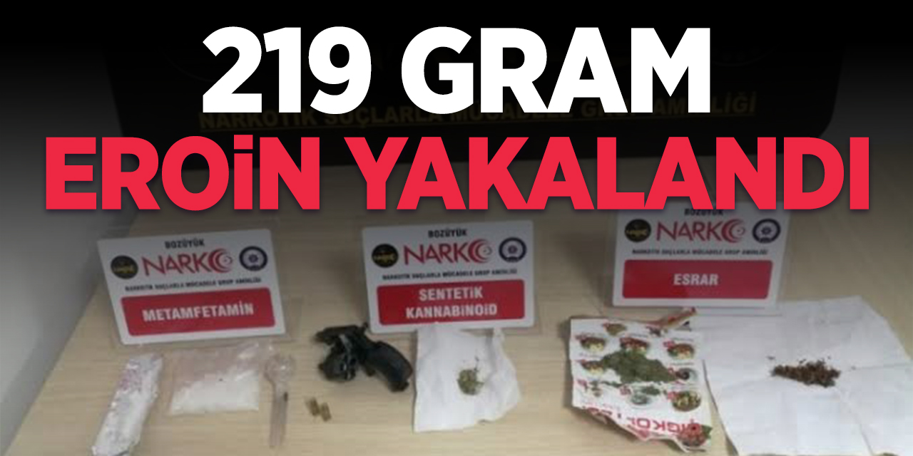 219 gram eroin yakalandı