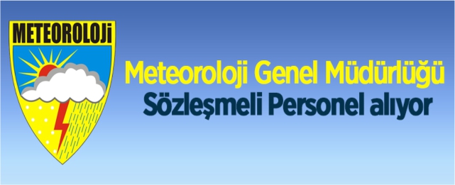Meteoroloji Genel Müdürlüğü personel alacak