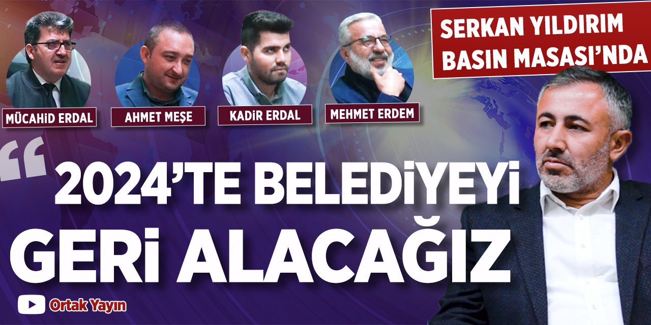 ‘2024’te belediyeyi geri alacağız’