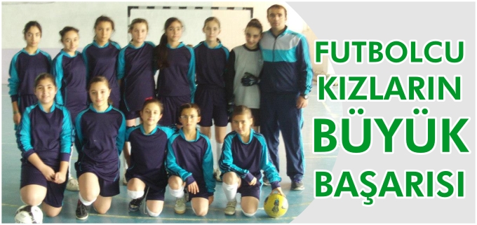 FUTBOLCU KIZLARIN BÜYÜK BAŞARISI