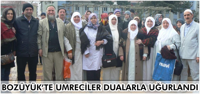 BOZÜYÜK’TE UMRECİLER DUALARLA UĞURLANDI
