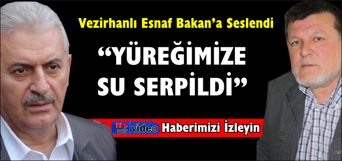 "YÜREĞİMİZE SU SERPİLDİ"
