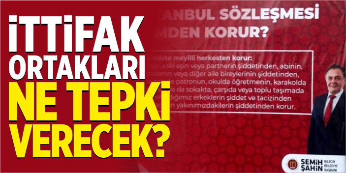 İttifak ortakları ne tepki verecek?