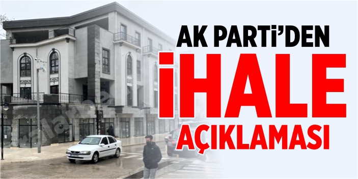 AK Parti'den 'İhale' açıklaması