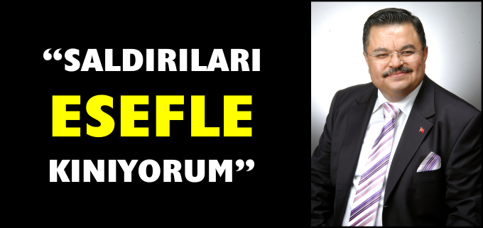 "SALDIRILARI ESEFLE KINIYORUM"