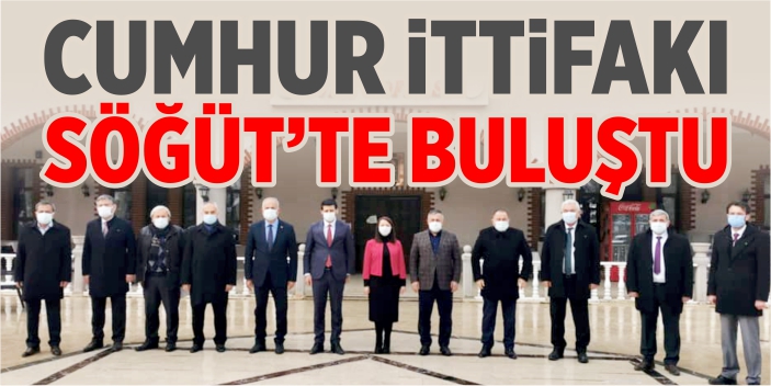 Cumhur İttifakı Söğüt’te buluştu