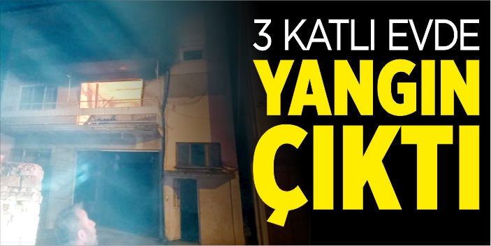 3 katlı evde yangın çıktı