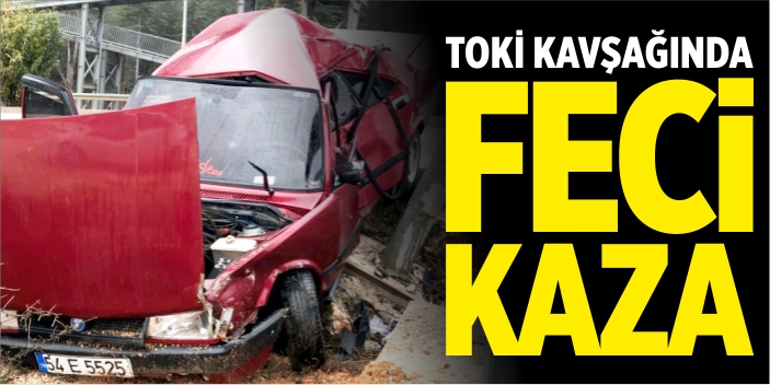 TOKİ kavşağında feci kaza