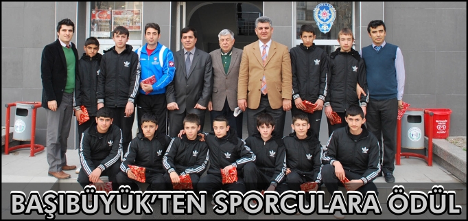 BAŞIBÜYÜK’TEN SPORCULARA ÖDÜL