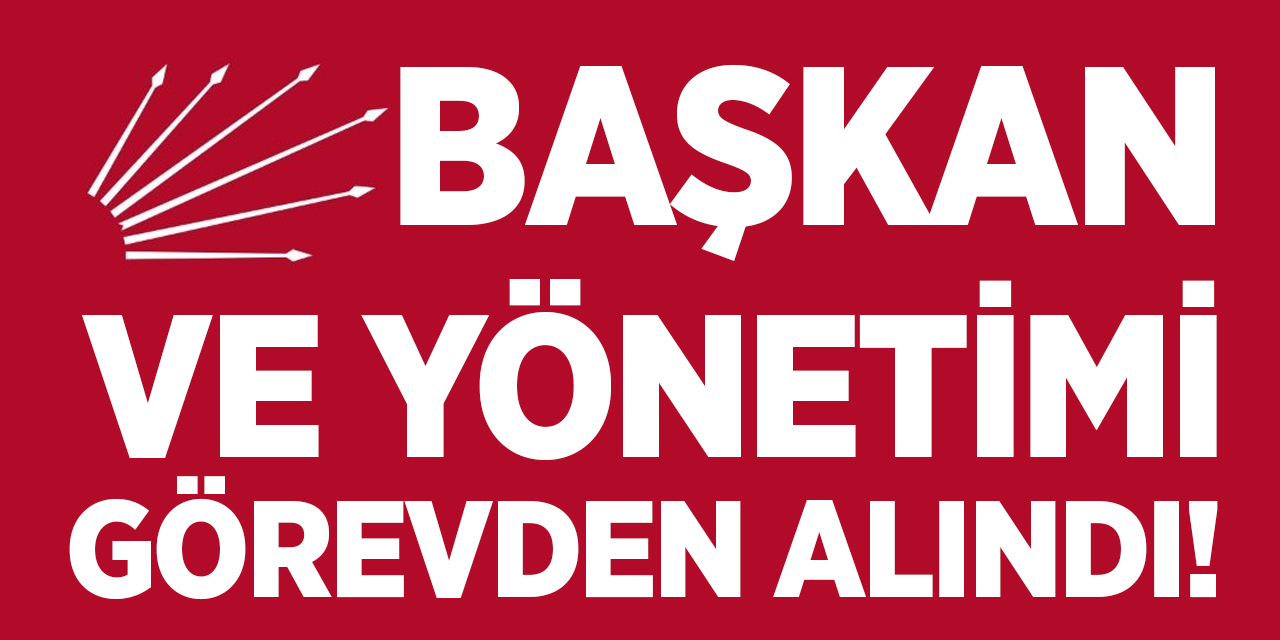 Başkan ve yönetimi görevden alındı