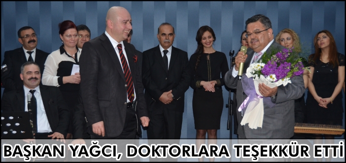 BAŞKAN SELİM YAĞCI, DOKTORLARA TEŞEKKÜR ETTİ