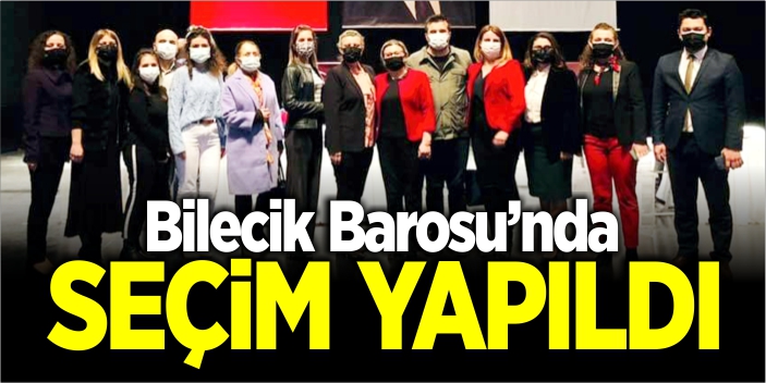 Bilecik Barosu'nda seçim yapıldı