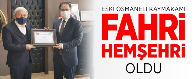 Eski Osmaneli Kaymakamı 'Fahri hemşehri' oldu