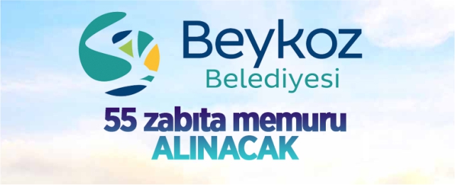 55 zabıta memuru alınacak