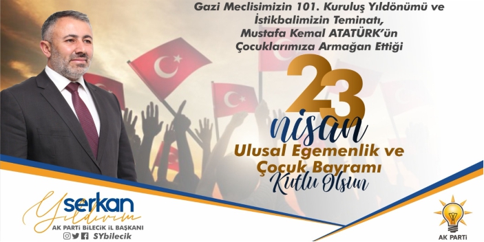 AK Parti Bilecik İl Başkanlığı 23 Nisan kutlaması