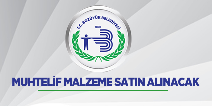 Muhtelif malzemeler satın alınacak