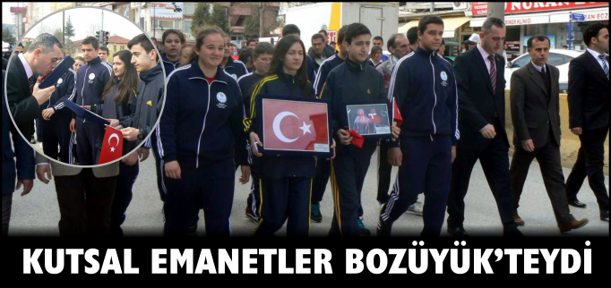 KUTSAL EMANETLER BOZÜYÜK’TEYDİ