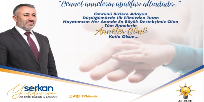 AK Parti İl Başkanı Serkan Yıldırım - Anneler Günü