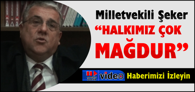 "HALKIMIZ ÇOK MAĞDUR"