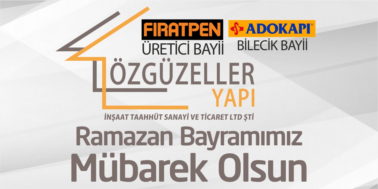 Özgüzeller Yapı Ramazan Bayramı Kutlama Mesajı