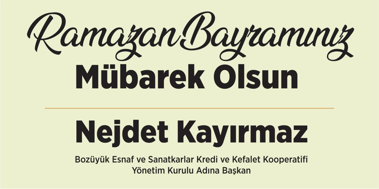 Bozüyük Esnaf ve Sanatkarlar Kredi ve Kefalet Kooperatifi Yönetimi Kurulu Başkanı Nejdet Kayırmaz Ramazan Bayramı Kutlama Mesajı