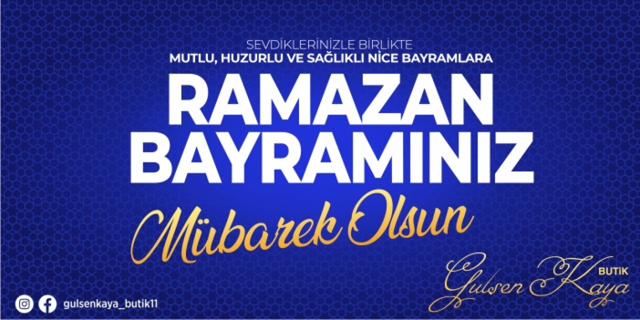 Gülşen Kaya Butik Ramazan Bayramı Kutlama Mesajı