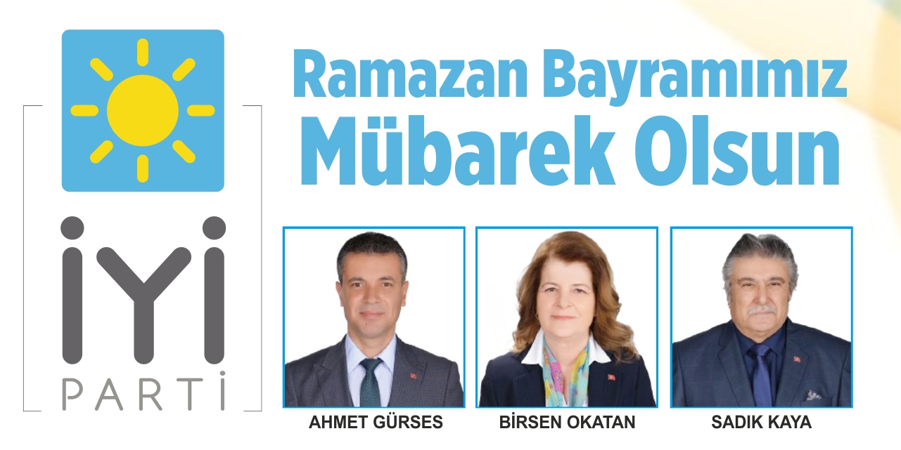 İYİ Parti Belediye Meclis Üyeleri Ramazan Bayramı Kutlama Mesajı