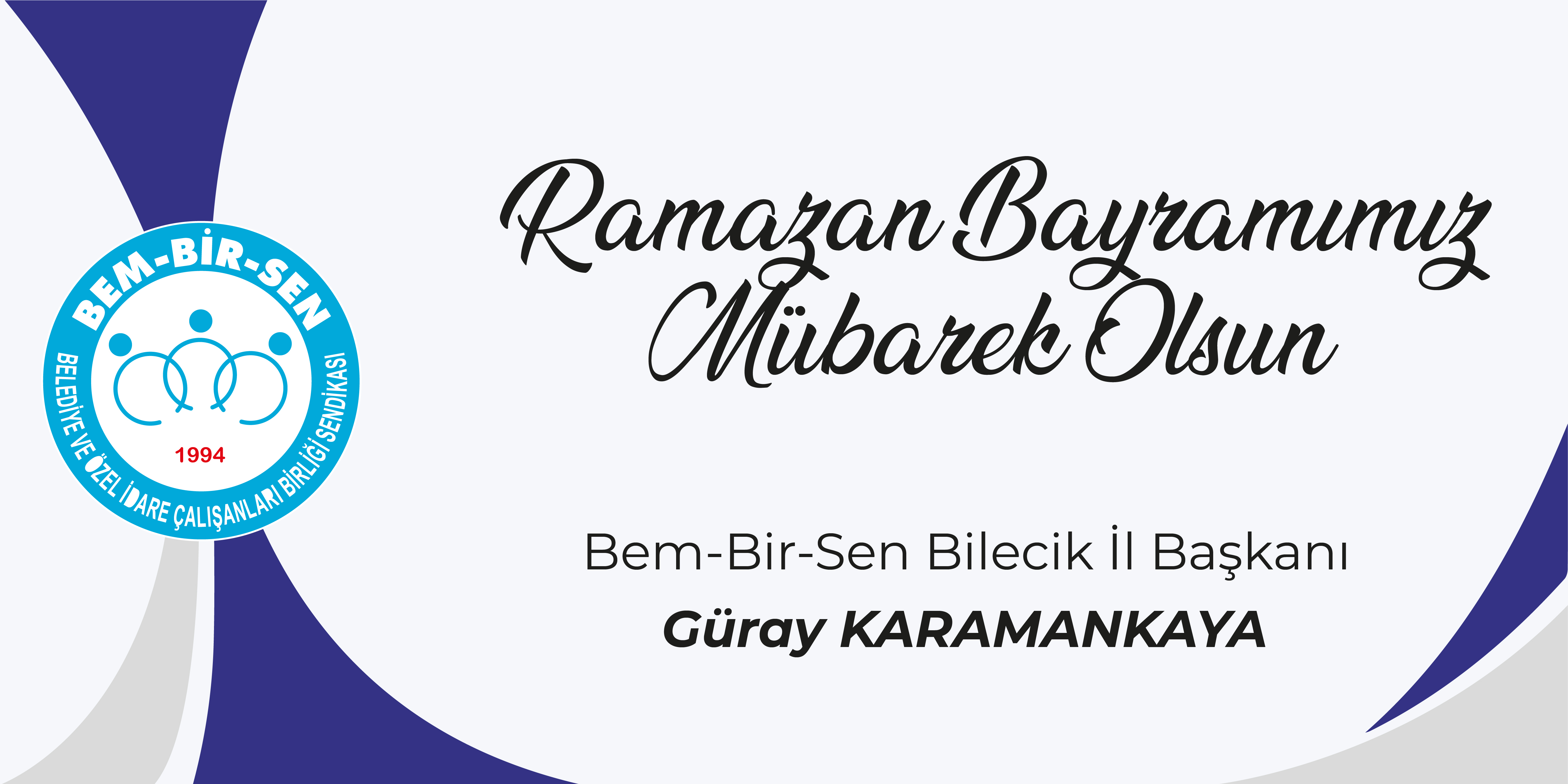 BEM BİR-SEN Başkanı Güray Karamankaya'nın Ramazan Bayramı Kutlama Mesajı