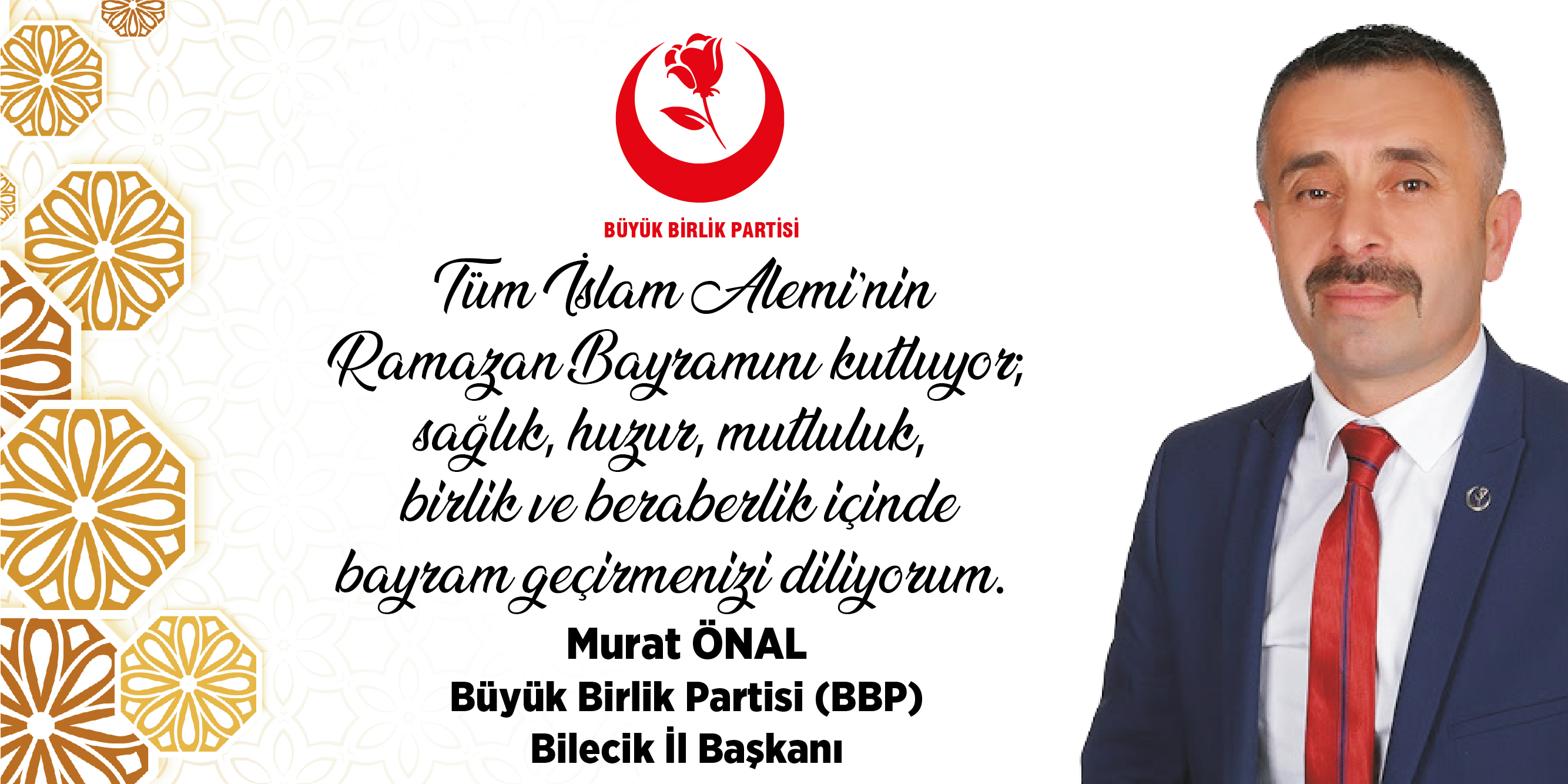 BBP İl Başkanı Murat Önal'ın Ramazan Bayramı Kutlama Mesajı