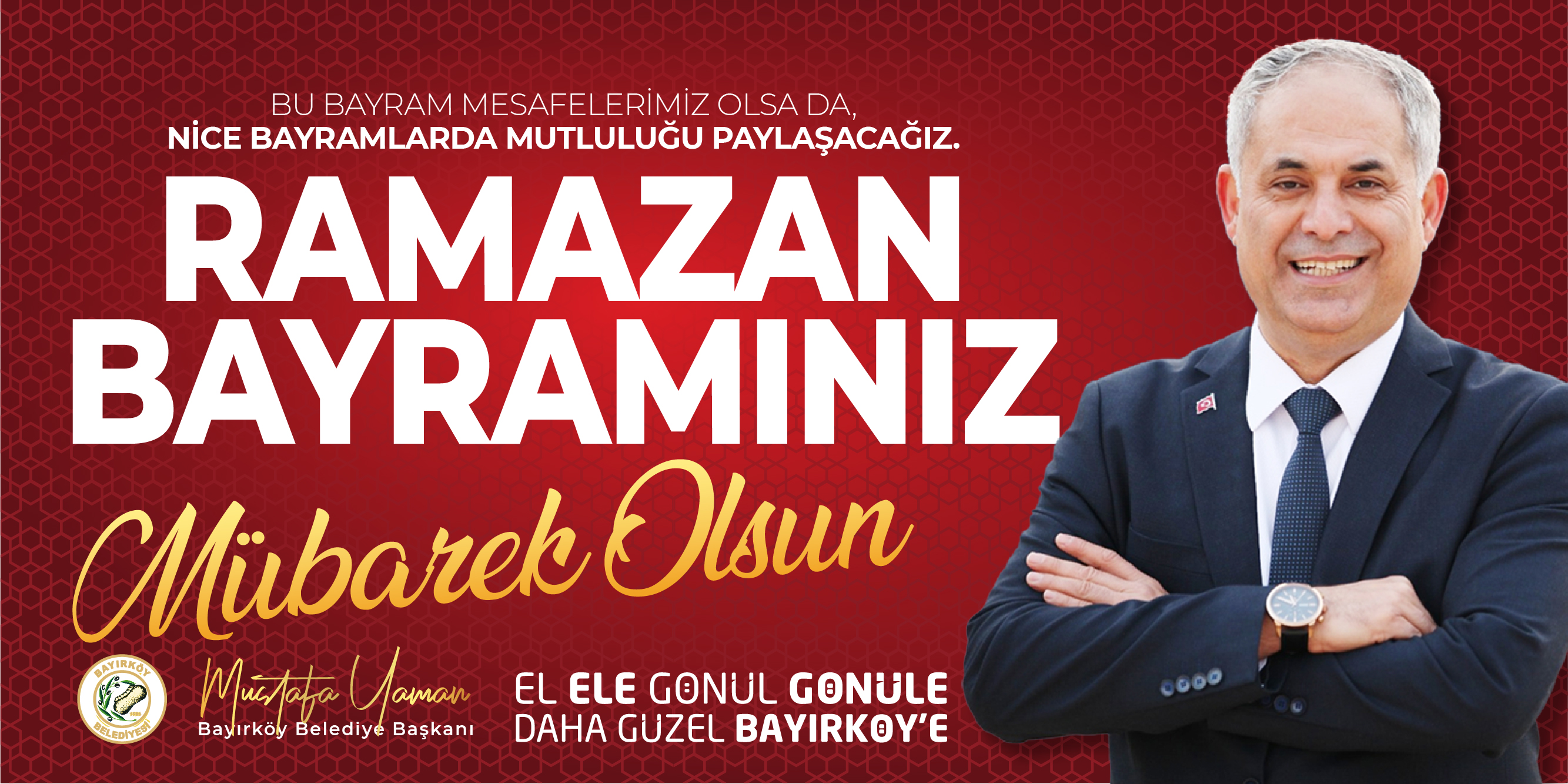 Bayırköy Belediye Başkanı Mustafa Yaman'ın Ramazan Bayramı Kutlama Mesajı