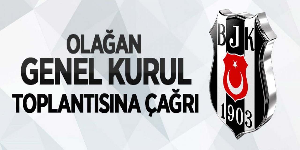Beşiktaş Jimnastik Kulübü Derneği 2020 yılı Olağan İdari ve Mali Genel Kurul Toplantısı’na çağrı